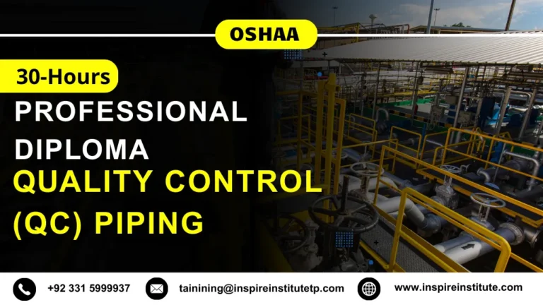 OSHAA 30-Hours Professional Diploma in Quality Control (QC) Piping