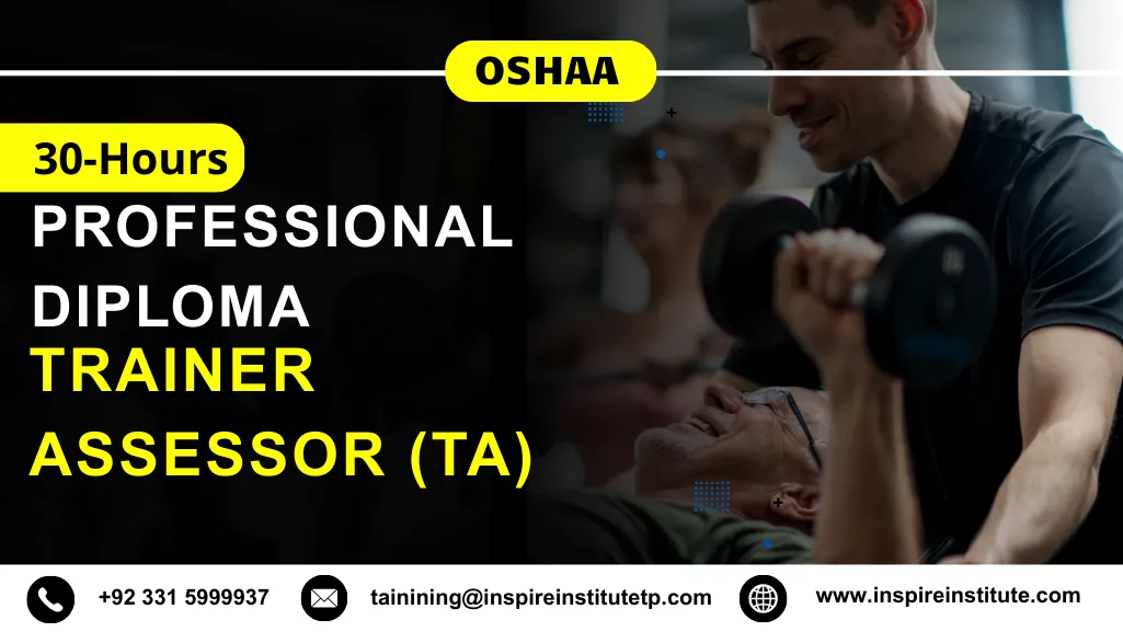 OSHAA 30-Hours Professional Diploma in Trainer Assessor (TA)