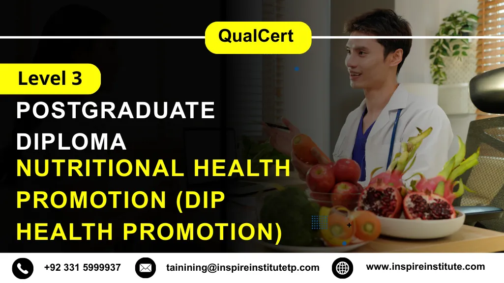 QualCert Level 3 Diploma in Nutritional Health Promotion (Dip Health Promotion)
