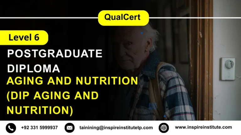 QualCert Level 6 Diploma in Aging and Nutrition (Dip Aging and Nutrition)