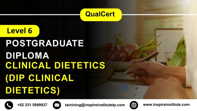 QualCert Level 6 Diploma in Clinical Dietetics (Dip Clinical Dietetics)