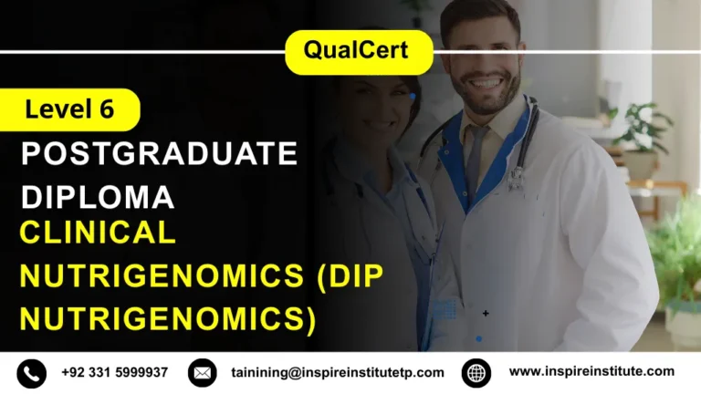 QualCert Level 6 Diploma in Clinical Nutrigenomics (Dip Nutrigenomics)