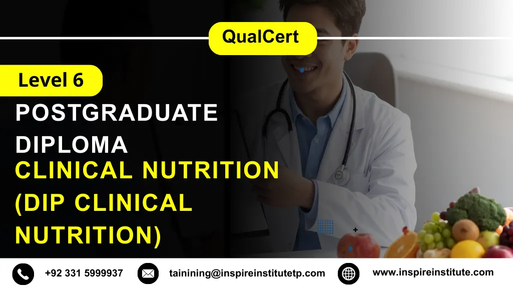 QualCert Level 6 Diploma in Clinical Nutrition (Dip Clinical Nutrition)