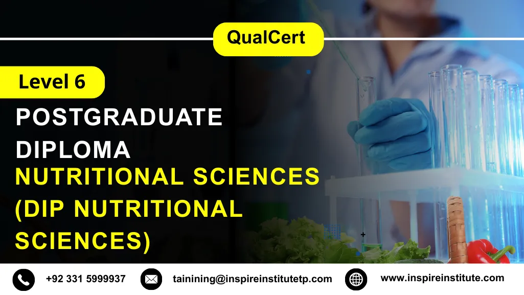 QualCert Level 6 Diploma in Nutritional Sciences (Dip Nutritional Sciences) 4 QualCert Level 6 Diploma in Nutritional Sciences (Dip Nutritional Sciences)
