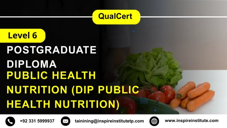 QualCert Level 6 Diploma in Public Health Nutrition (Dip Public Health Nutrition)