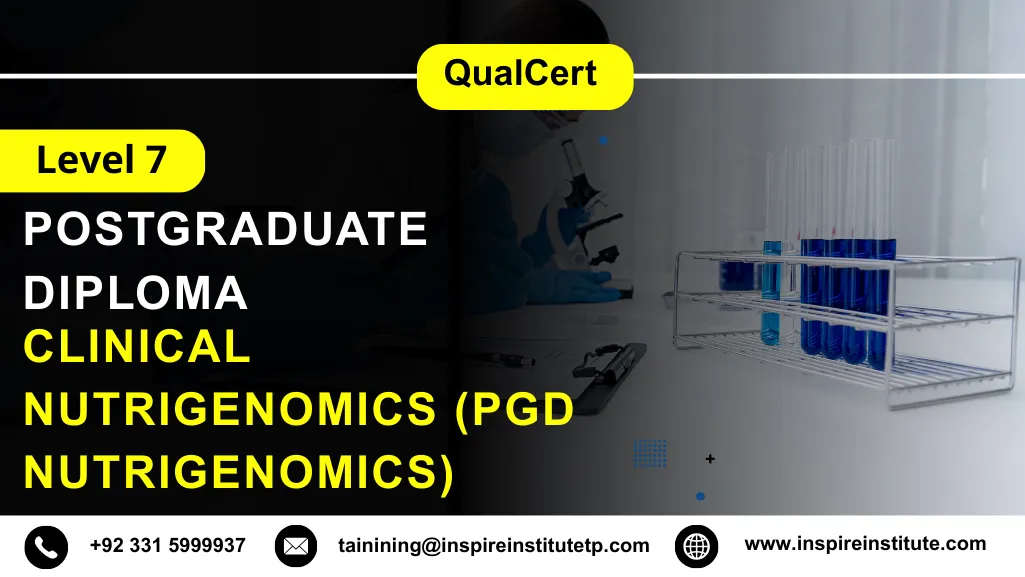 QualCert Level 7 Postgraduate Diploma in Clinical Nutrigenomics (PgD Nutrigenomics)