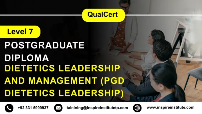 QualCert Level 7 Postgraduate Diploma in Dietetics Leadership and Management (PgD Dietetics Leadership)