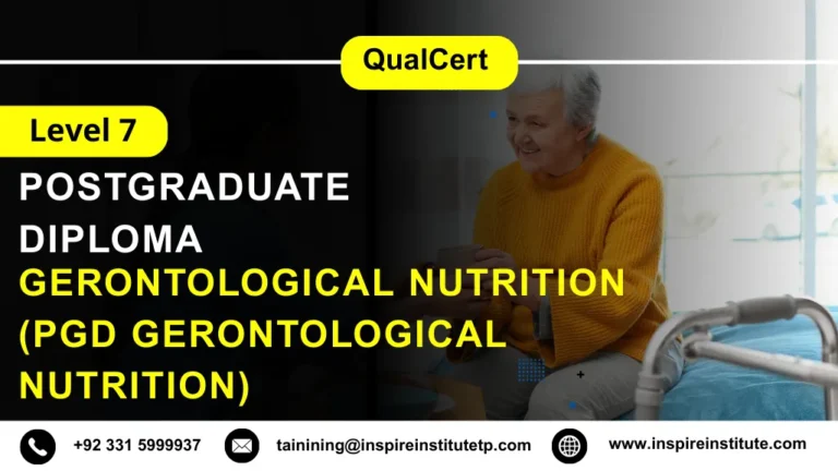 QualCert Level 7 Postgraduate Diploma in Gerontological Nutrition (PgD Gerontological Nutrition)