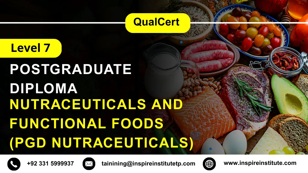 QualCert Level 7 Postgraduate Diploma in Nutraceuticals and Functional Foods (PgD Nutraceuticals)