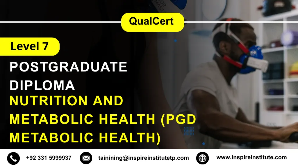 QualCert Level 7 Postgraduate Diploma in Nutrition and Metabolic Health (PgD Metabolic Health)