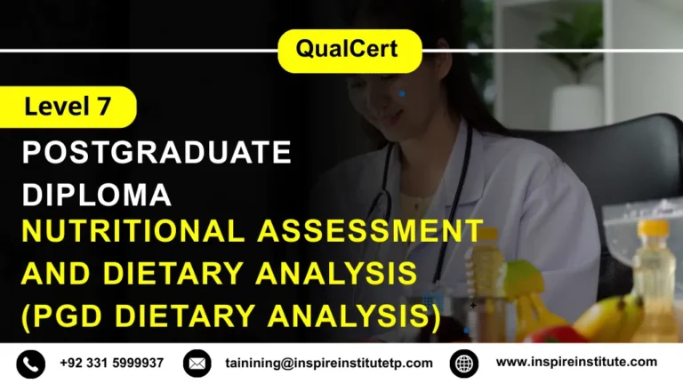 QualCert Level 7 Postgraduate Diploma in Nutritional Assessment and Dietary Analysis (PgD Dietary Analysis) 