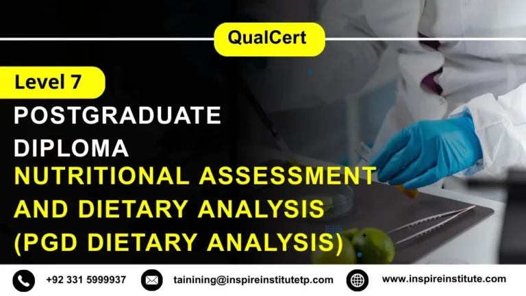 QualCert Level 7 Postgraduate Diploma in Nutritional Assessment and Dietary Analysis (PgD Dietary Analysis) 