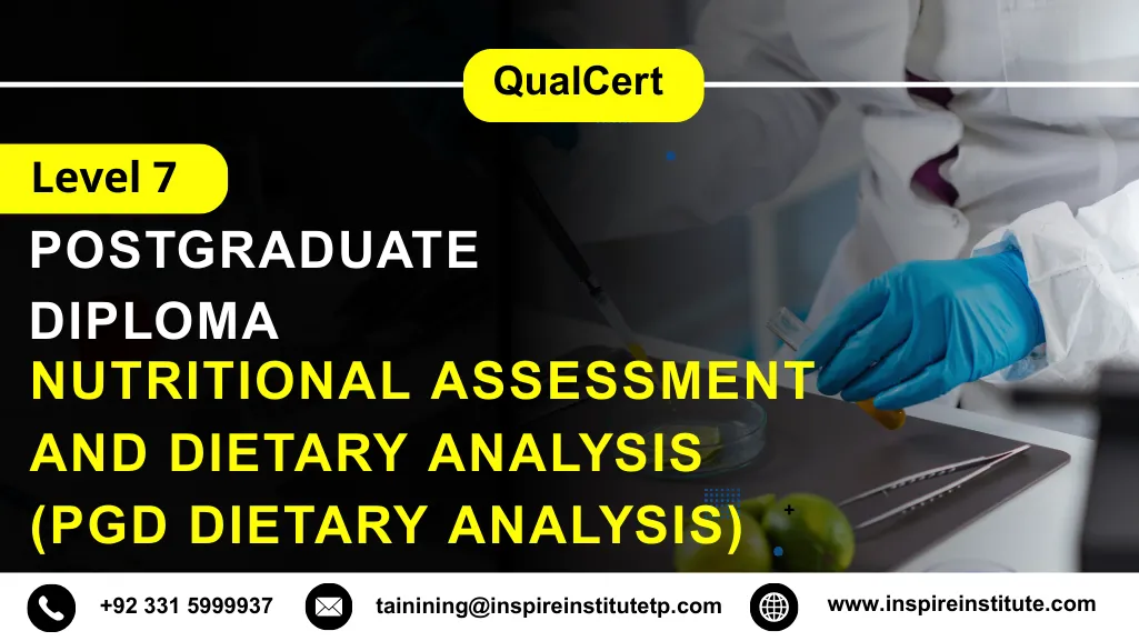 QualCert Level 7 Postgraduate Diploma in Nutritional Assessment and Dietary Analysis (PgD Dietary Analysis) 