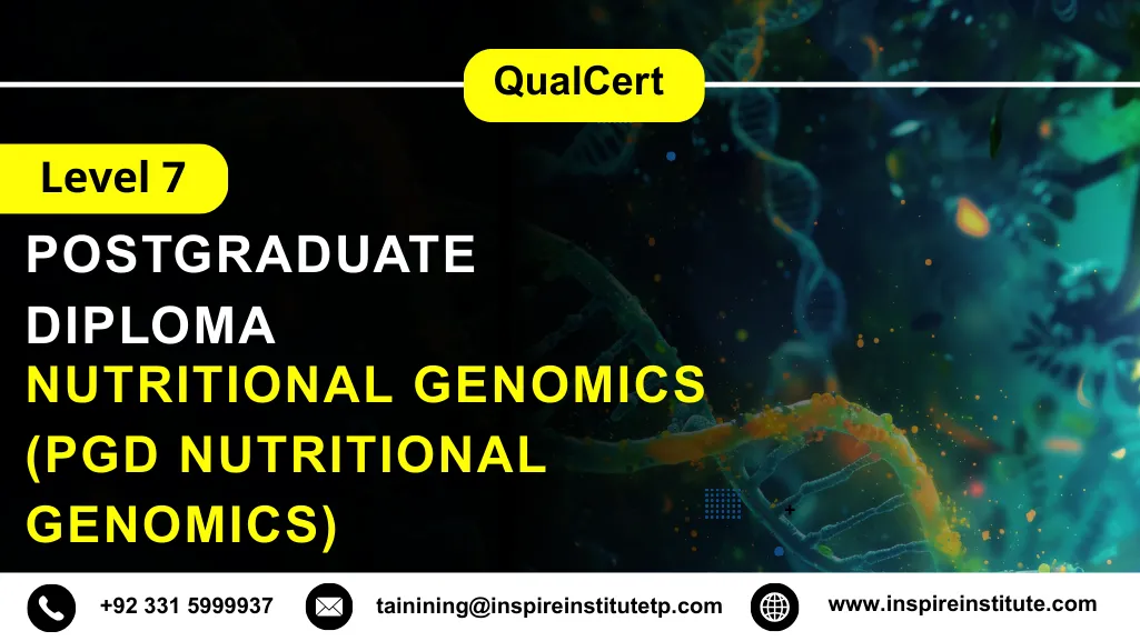 QualCert Level 7 Postgraduate Diploma in Nutritional Genomics (PgD Nutritional Genomics)