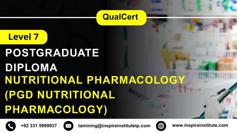 QualCert Level 7 Postgraduate Diploma in Nutritional Pharmacology (PgD Nutritional Pharmacology)