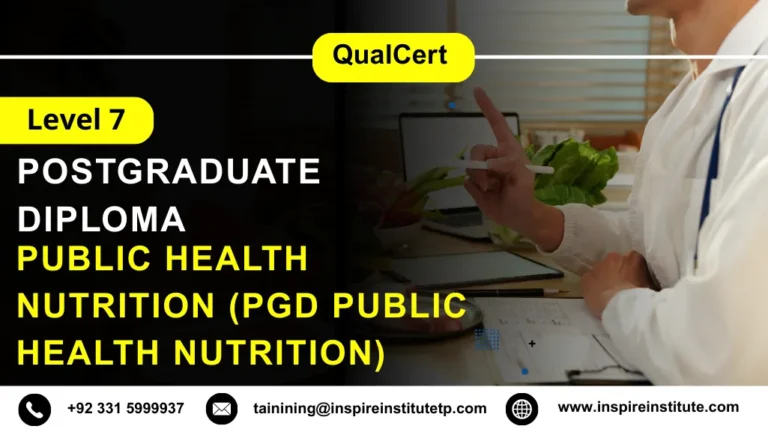 QualCert Level 7 Postgraduate Diploma in Public Health Nutrition (PgD Public Health Nutrition)