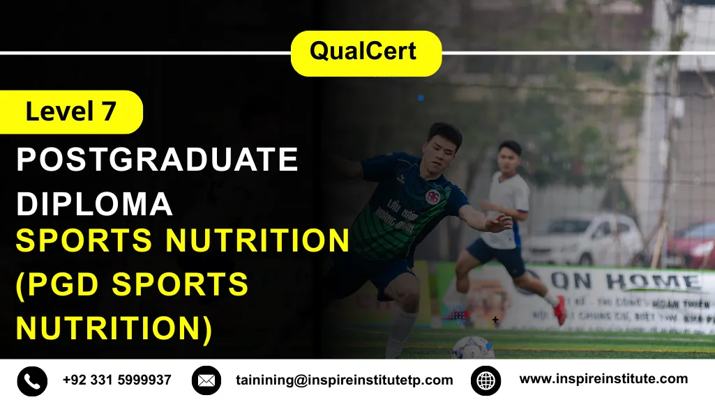 QualCert Level 7 Postgraduate Diploma in Sports Nutrition (PgD Sports Nutrition)