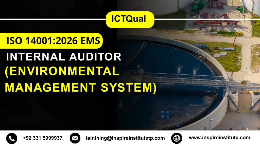 ICTQual ISO 14001:2026 EMS (Environmental Management System) Internal Auditor Course