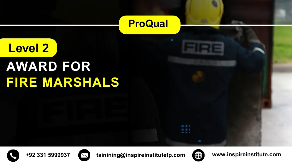ProQual Level 2 Award for Fire Marshals