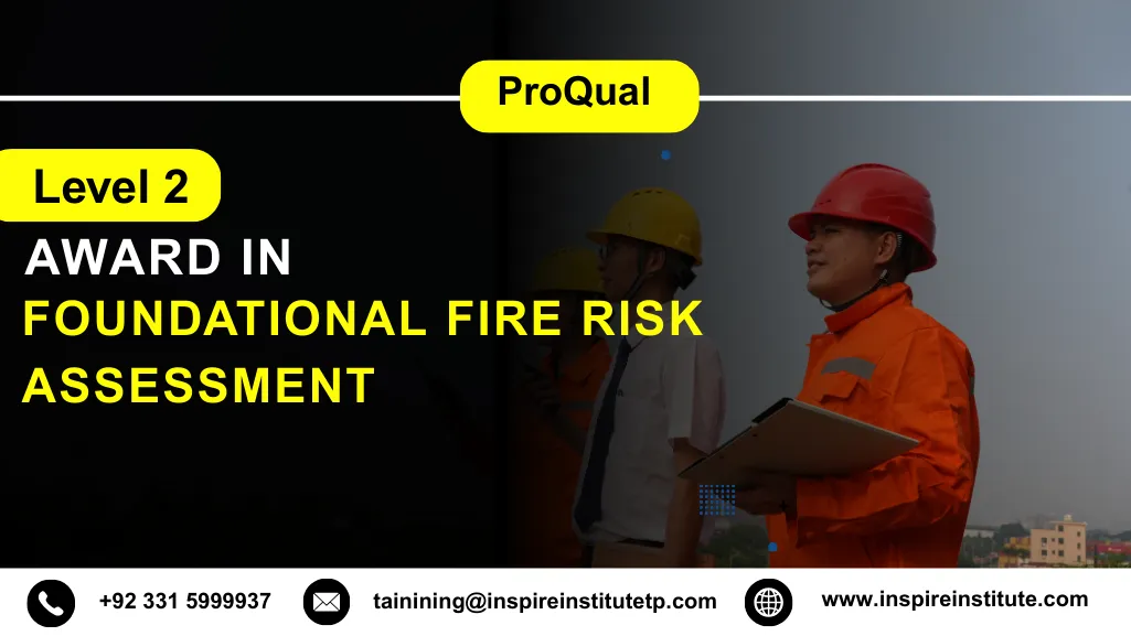 ProQual Level 2 Award in Foundational Fire Risk Assessment