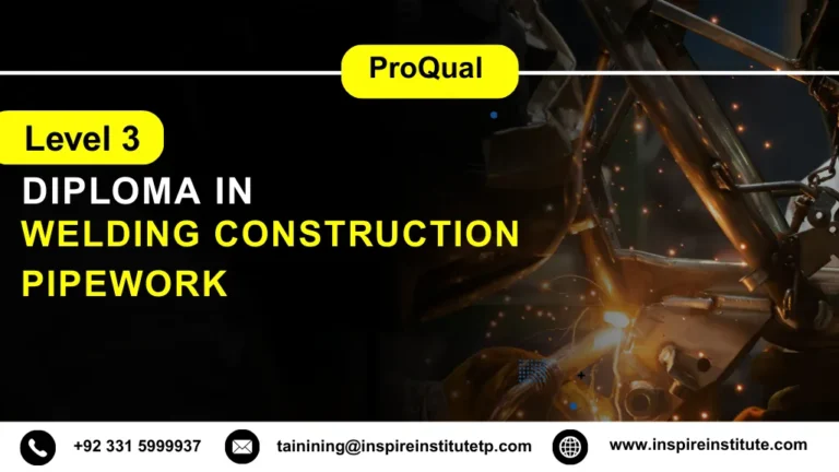 ProQual Level 3 Diploma in Welding Construction Pipework