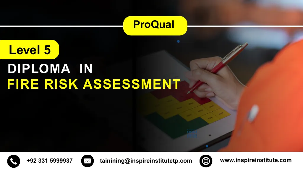 ProQual Level 5 Diploma in Fire Risk Assessment 4 ProQual Level 5 Diploma in Fire Risk Assessment