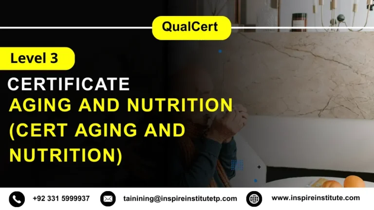 QualCert Level 3 Certificate in Aging and Nutrition (Cert Aging and Nutrition)