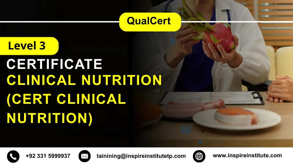 QualCert Level 3 Certificate in Clinical Nutrition (Cert Clinical Nutrition)