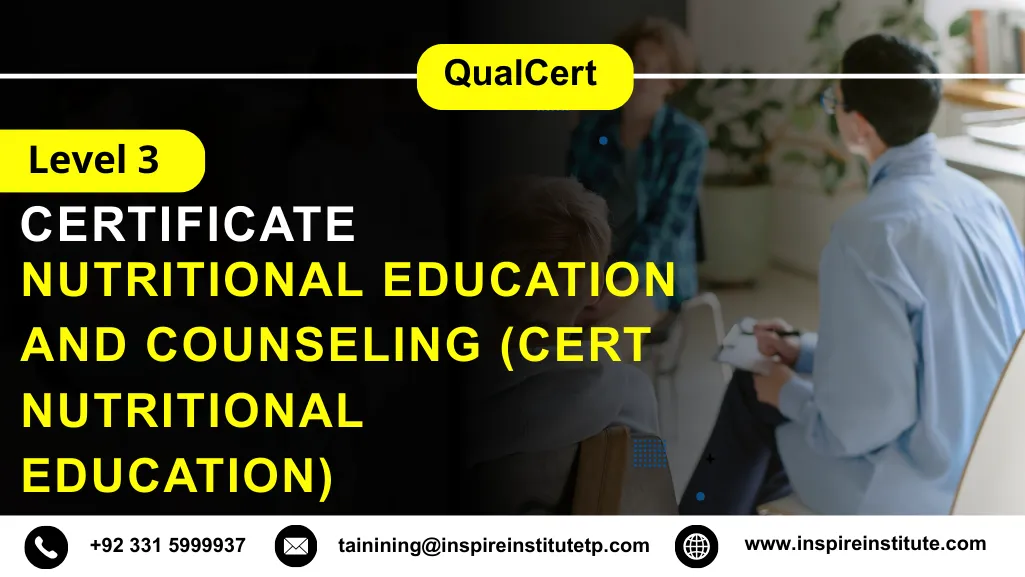  QualCert Level 3 Certificate in Nutritional Education and Counseling (Cert Nutritional Education)