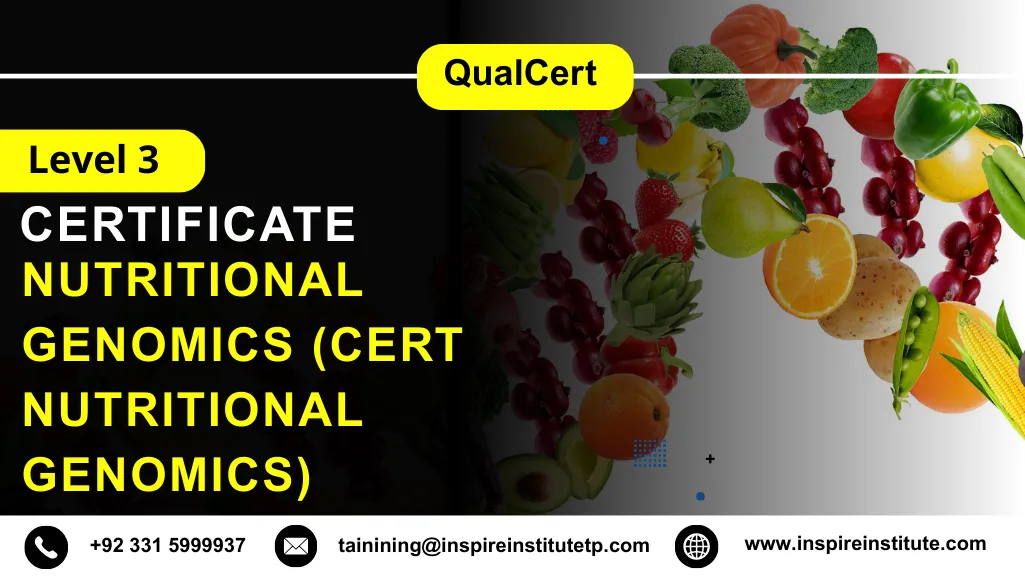 QualCert Level 3 Certificate in Nutritional Genomics (Cert Nutritional Genomics)