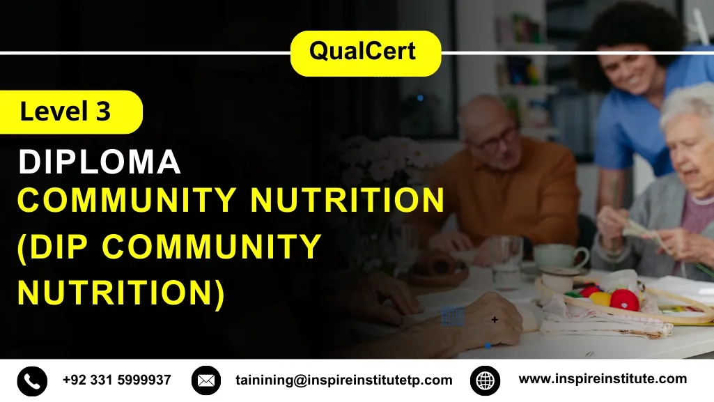QualCert Level 3 Diploma in Community Nutrition (Dip Community Nutrition)