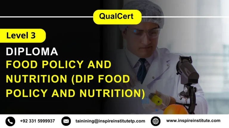 QualCert Level 3 Diploma in Food Policy and Nutrition (Dip Food Policy and Nutrition)