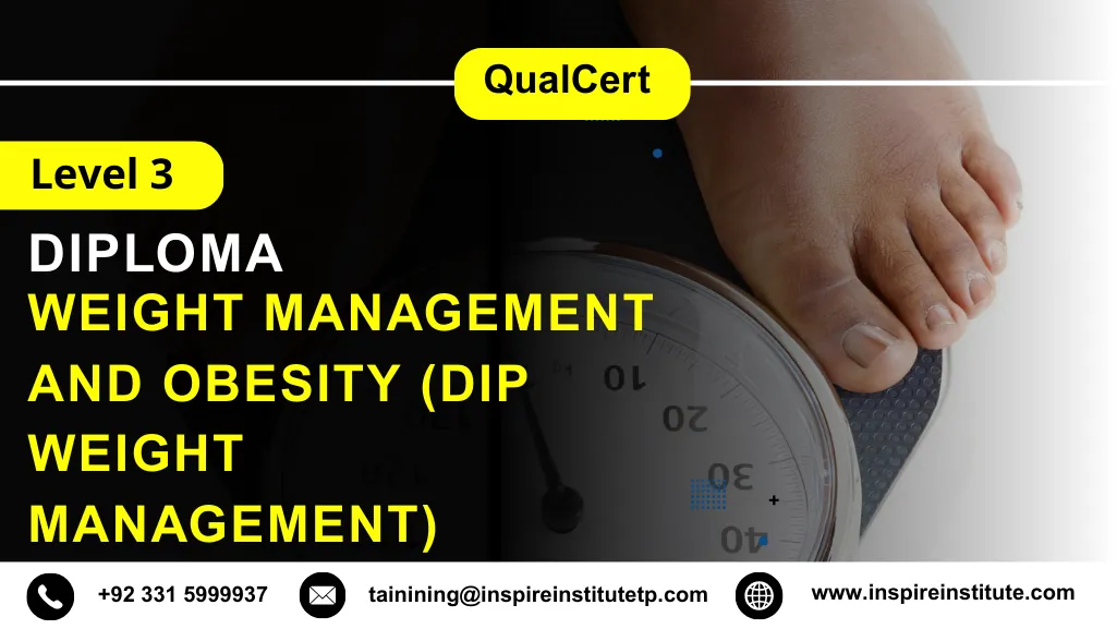 QualCert Level 3 Diploma in Weight Management and Obesity (Dip Weight Management) 