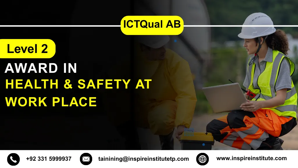 ICTQual AB Level 2 Award in Health & Safety at Work Place 7 ICTQual AB Level 2 Award in Health & Safety at Work Place