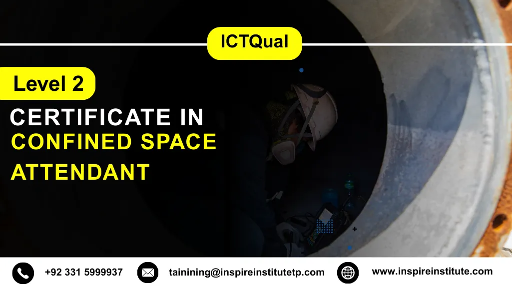 ICTQual Level 2 Certificate in Confined Space Attendant