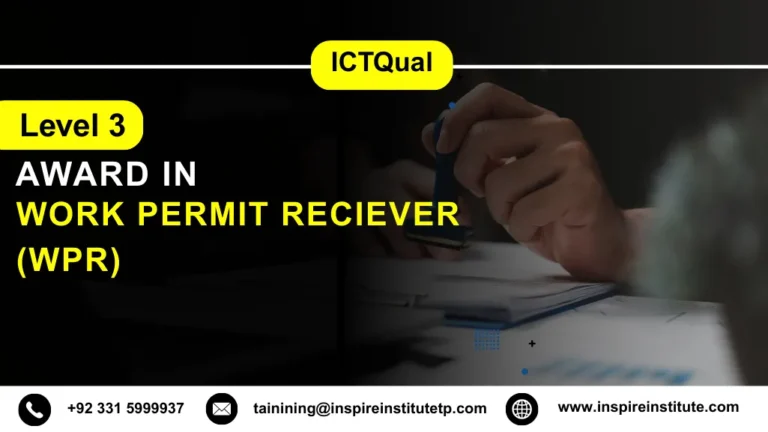 ICTQual Level 3 Award in Work Permit Reciever (WPR)