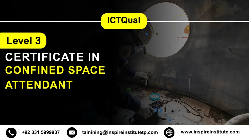 ICTQual Level 3 Certificate in Confined Space Attendant