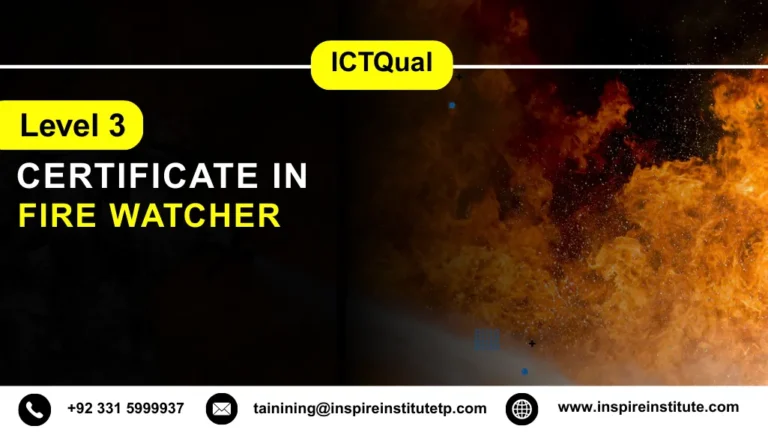 ICTQual Level 3 Certificate in Fire Watcher