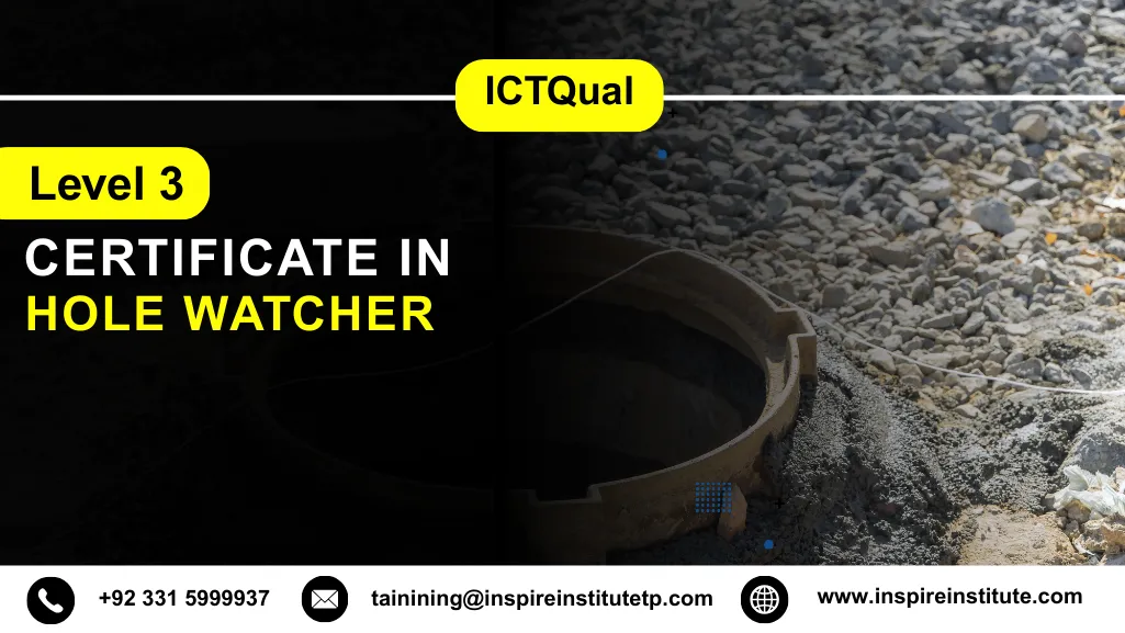 ICTQual Level 3 Certificate in Hole Watcher