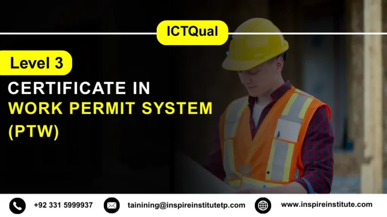 ICTQual Level 3 Certificate in Work Permit System (PTW)