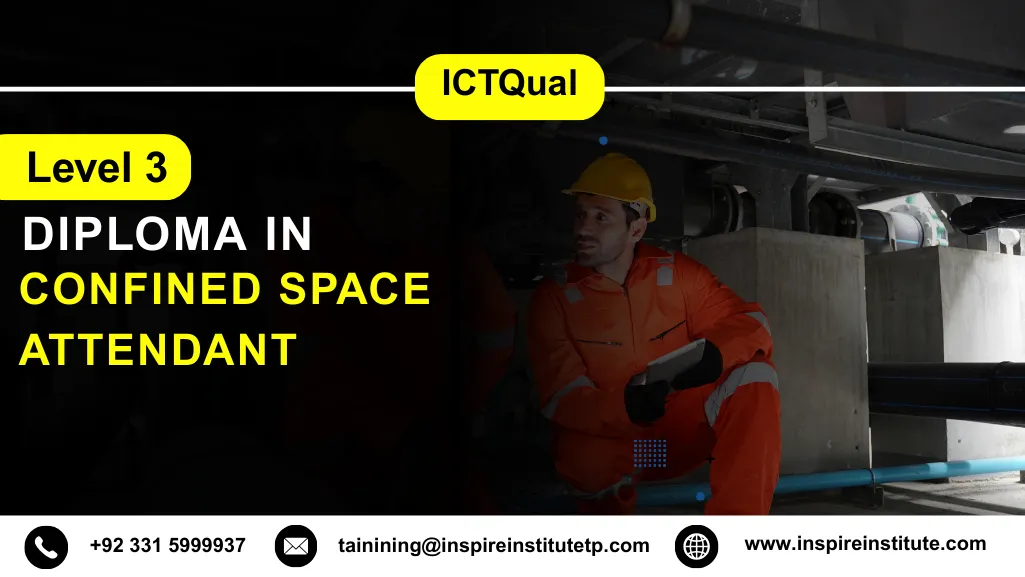 ICTQual Level 3 Diploma in Confined Space Attendant