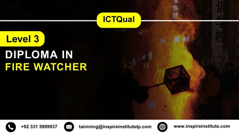 ICTQual Level 3 Diploma in Fire Watcher