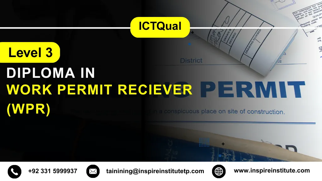 ICTQual Level 3 Diploma in Work Permit Reciever (WPR)