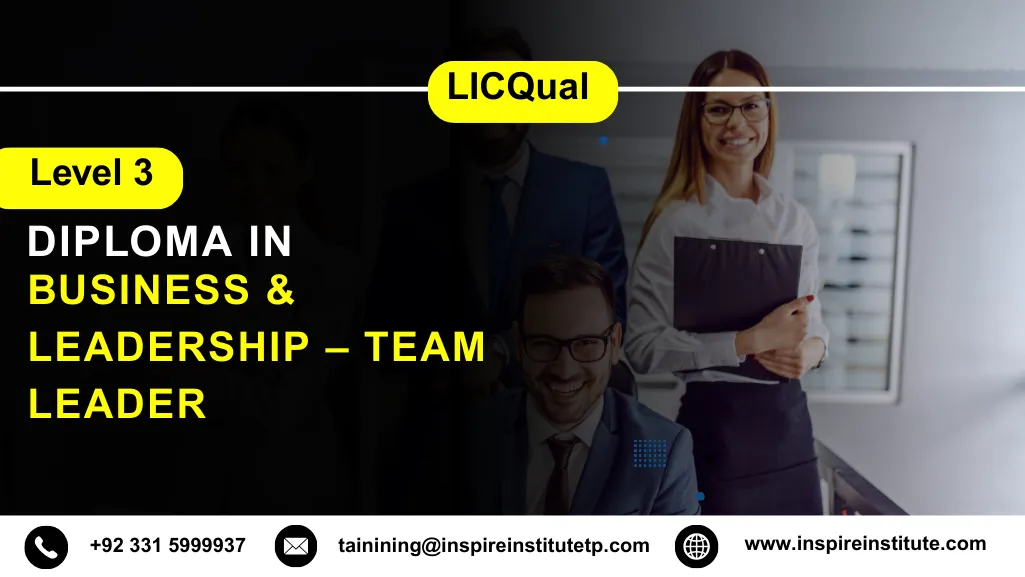 LICQual Level 3 Diploma in Business & Leadership – Team leader