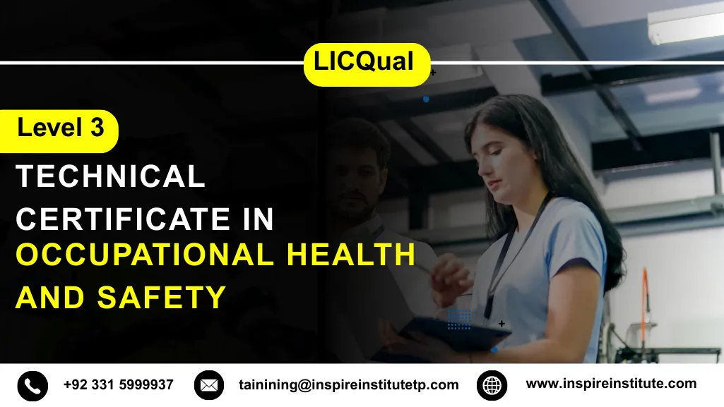 LICQual Level 3 Technical Certificate in Occupational Health and Safety