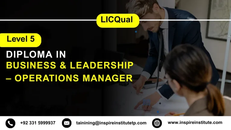 LICQual Level 5 Diploma in Business & Leadership – Operations Manager