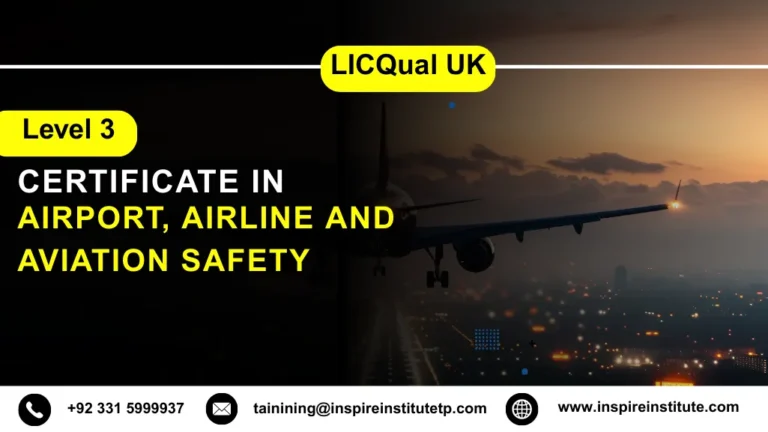 LICQual UK Level 3 Certificate in Airport, Airline and Aviation Safety