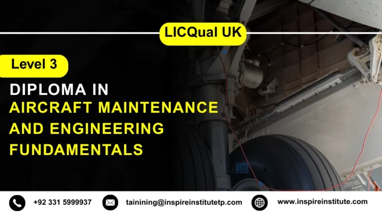 LICQual UK Level 3 Diploma in Aircraft Maintenance and Engineering Fundamentals