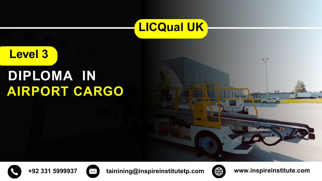 LICQual UK Level 3 Diploma in Airport Cargo