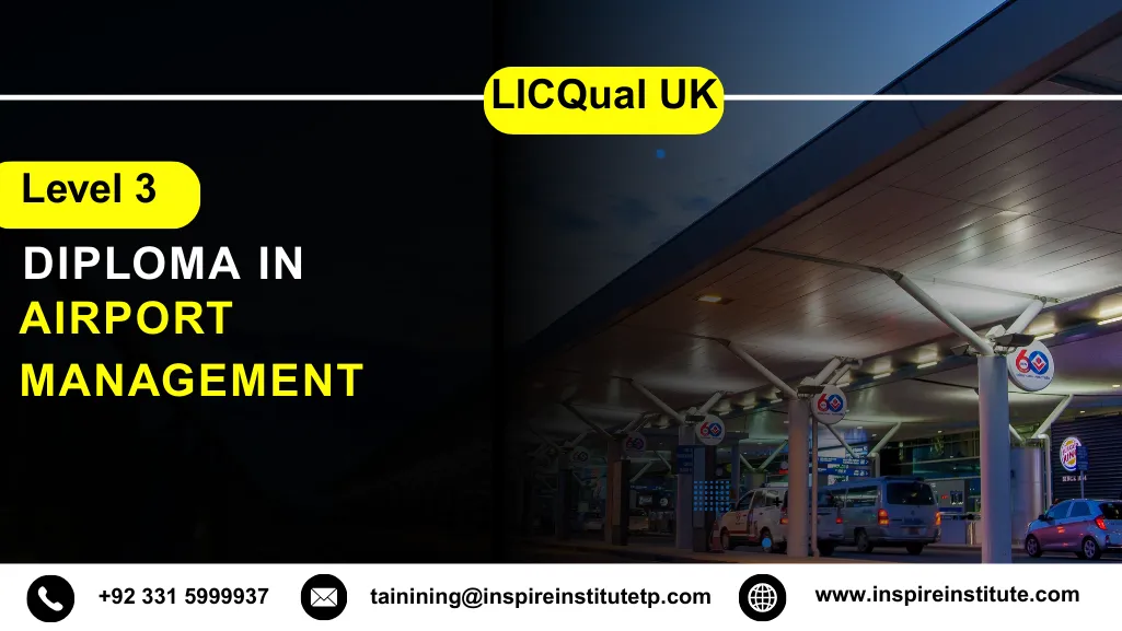 LICQual UK Level 3 Diploma in Airport Management